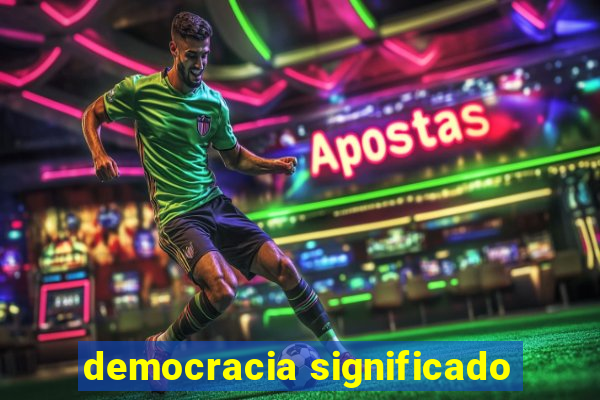 democracia significado